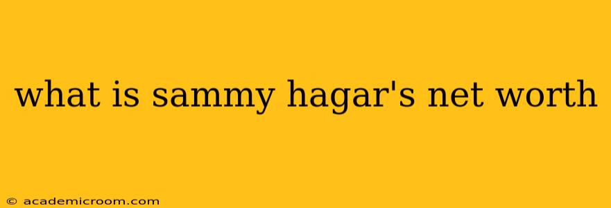 what is sammy hagar's net worth
