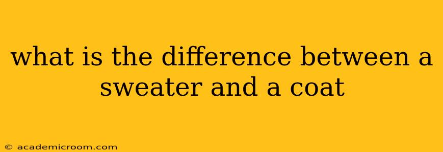what is the difference between a sweater and a coat