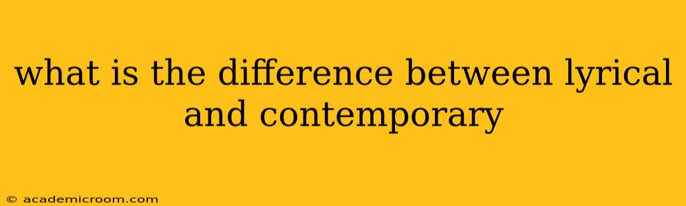 what is the difference between lyrical and contemporary