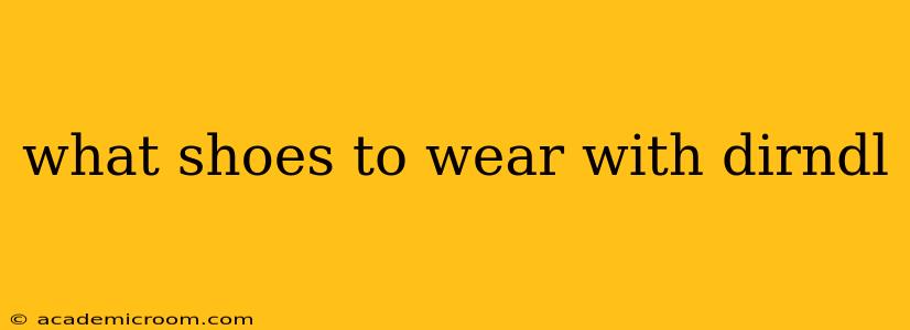 what shoes to wear with dirndl