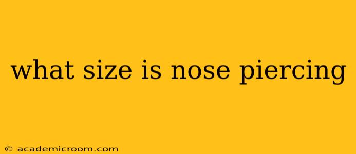 what size is nose piercing