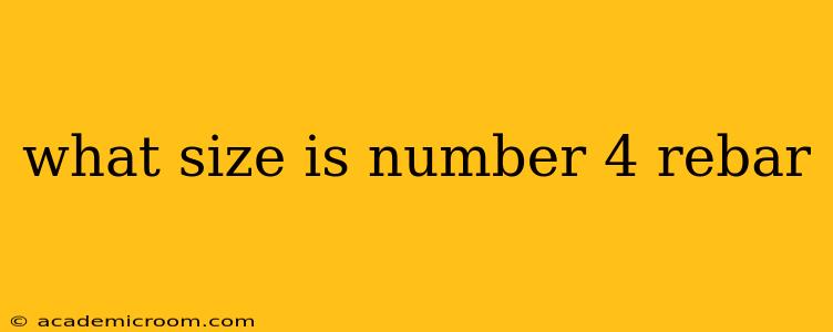 what size is number 4 rebar