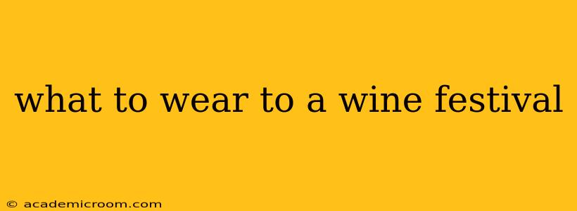 what to wear to a wine festival