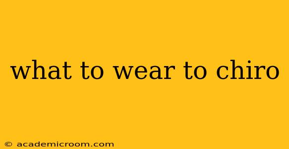what to wear to chiro