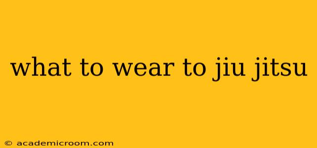 what to wear to jiu jitsu