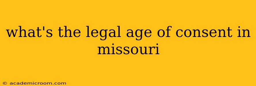 what's the legal age of consent in missouri