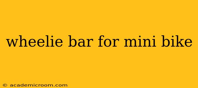 wheelie bar for mini bike