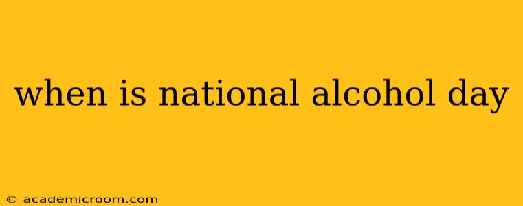 when is national alcohol day