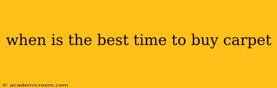 when is the best time to buy carpet