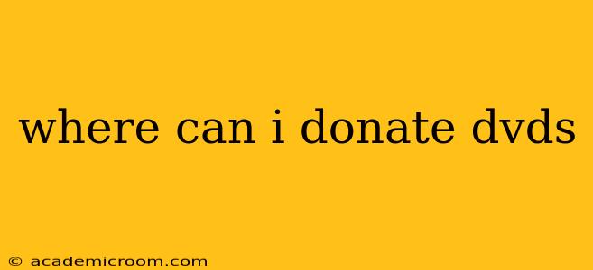 where can i donate dvds