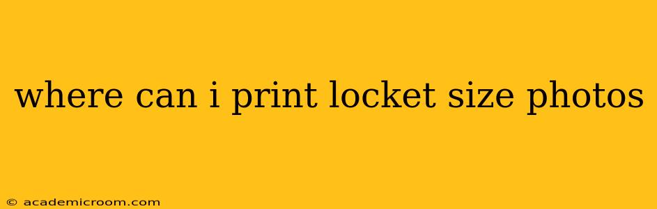 where can i print locket size photos