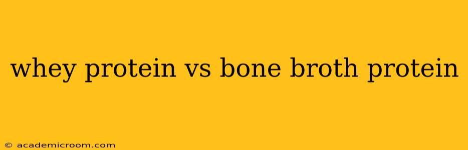 whey protein vs bone broth protein