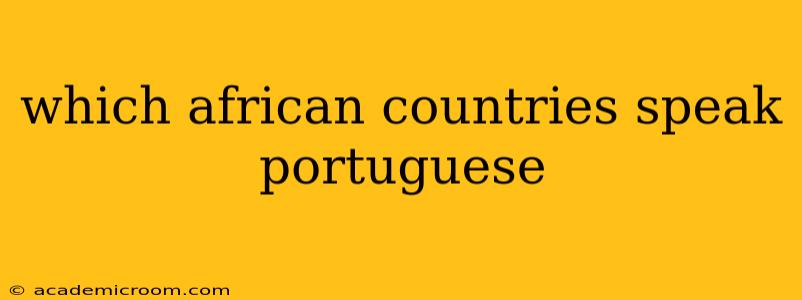 which african countries speak portuguese