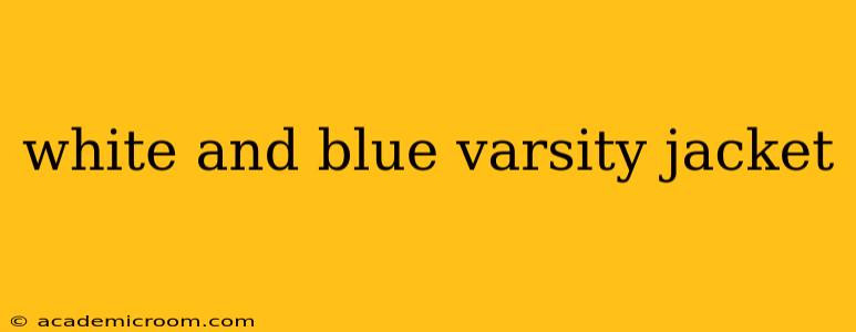 white and blue varsity jacket