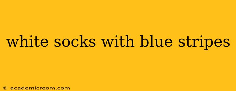 white socks with blue stripes