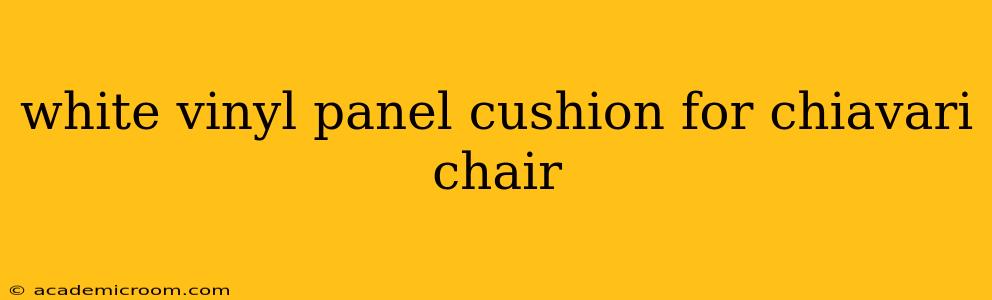white vinyl panel cushion for chiavari chair