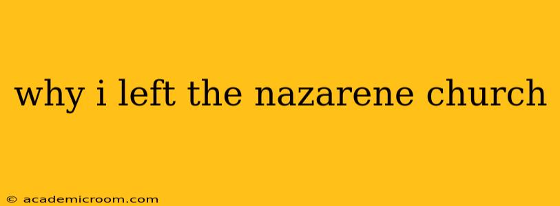 why i left the nazarene church