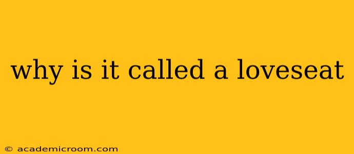 why is it called a loveseat