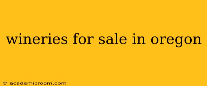 wineries for sale in oregon