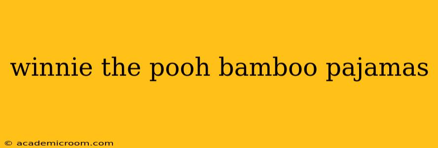 winnie the pooh bamboo pajamas