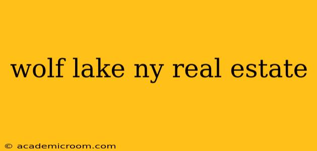 wolf lake ny real estate