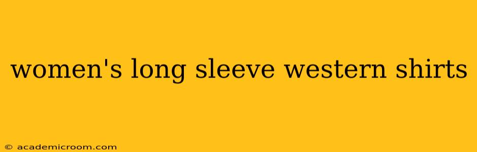 women's long sleeve western shirts