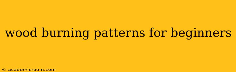 wood burning patterns for beginners