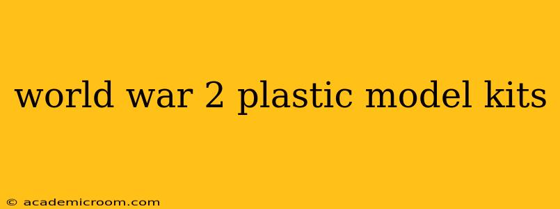 world war 2 plastic model kits