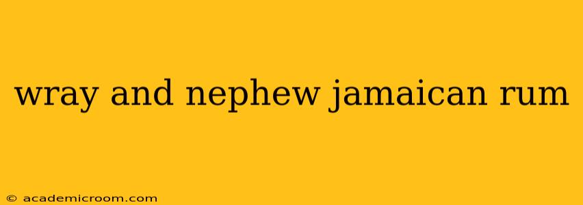 wray and nephew jamaican rum
