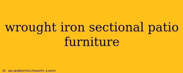 wrought iron sectional patio furniture