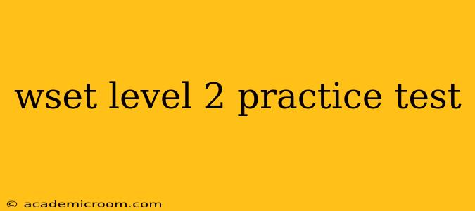 wset level 2 practice test
