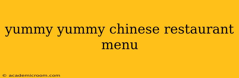 yummy yummy chinese restaurant menu