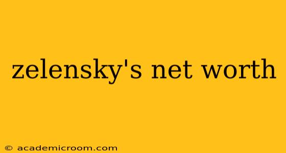 zelensky's net worth
